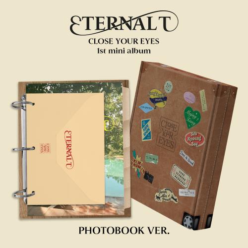 CLOSE YOUR EYES - 1st mini album [ETERNALT] (PHOTOBOOK Ver.)
