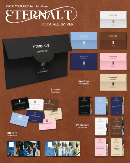 CLOSE YOUR EYES - 1st mini album [ETERNALT] (POCA ALBUM) (7 TYPES Random)