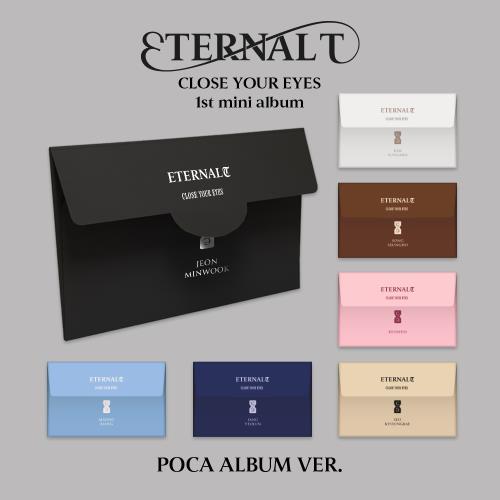 CLOSE YOUR EYES - 1st mini album [ETERNALT] (POCA ALBUM) (7 TYPES Random)