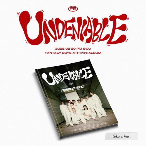 FANTASY BOYS - 4th mini album [UNDENIABLE] (Glare ver.)